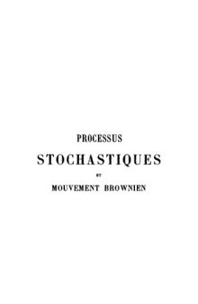 Processus stochastiques et mouvement brownien.