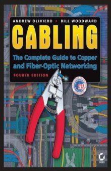 Cabling.  The Complete Guide to Copper and Fiber-Optic Networking