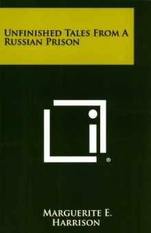 Unfinished tales from the Russian prison
