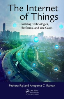 The Internet of Things.  Enabling Technologies, Platforms, and Use Cases