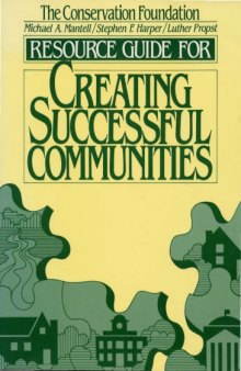 Creating successful communities : a guidebook to growth management strategies