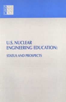 U.S. nuclear engineering education : status and prospects