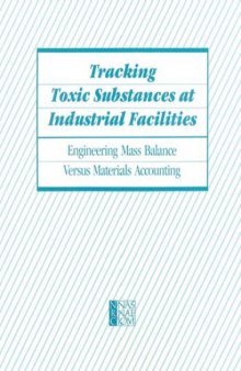 Tracking hazardous substances at industrial facilities : engineering mass balance versus materials accounting