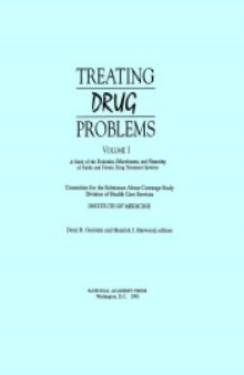 A study of the evolution, effectiveness, and financing of public and private drug treatment systems