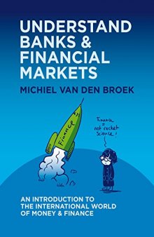UNDERSTAND BANKS & FINANCIAL MARKETS: An Introduction to the International World of Money and Finance