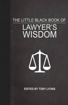 The Little Black Book of Lawyer’s Wisdom