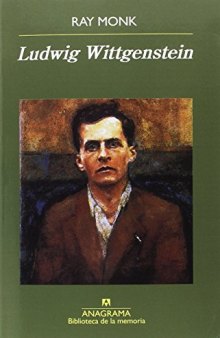 Ludwig Wittgenstein: El Deber de un Genio (Spanish Edition)