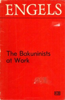 The Bakuninists at Work
