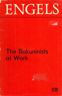 The Bakuninists at Work