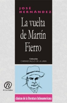 La vuelta de Martin Fierro/The Return of Martin Fierro