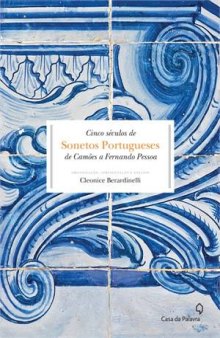 Cinco séculos de sonetos portugueses: de Camões a Fernando Pessoa