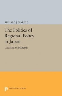 The politics of regional policy in Japan : localities incorporated?