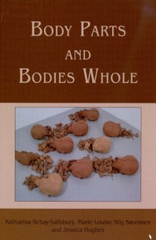 Body Parts and Bodies Whole: Changing Relations and Meanings