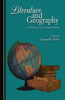 Literature and geography: the writing of space throughout history