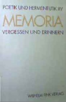 Memoria. Vergessen und Erinnern