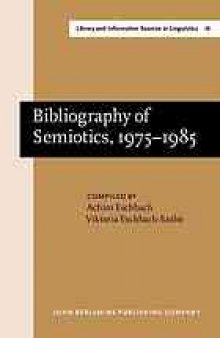 Bibliography of semiotics, 1975-1985