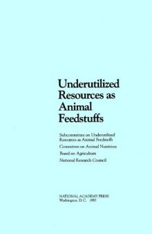 Underutilized resources as animal feedstuffs