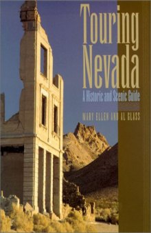 Touring Nevada: A Historic And Scenic Guide