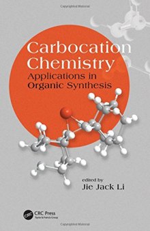 Carbocation chemistry: applications in organic synthesis