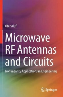 Microwave RF Antennas and Circuits.  Nonlinearity Applications in Engineering