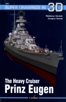 The Heavy Cruiser Prinz Eugen (Super Drawings in 3D №16017)