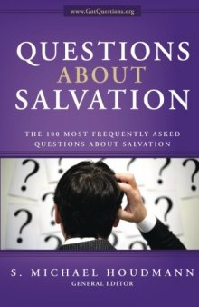 Questions About Salvation: The 100 Most Frequently Asked Questions About Salvation