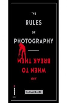 The rules of photography, and when to break them