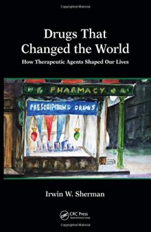 Drugs that changed the world: how therapeutic agents shaped our lives