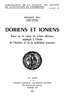 Doriens et Ioniens: Essai sur la valeur du critère ethnique appliqué à le̓́tude de lh̓istoire et de la civilisation grecques