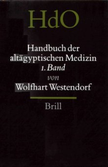Handbuch der altagyptischen Medizin (2 vols.)
