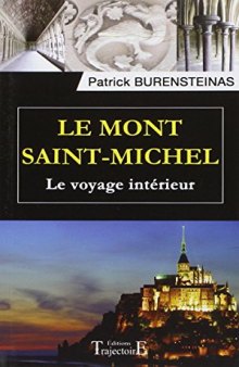 Le Mont Saint-Michel, le voyage interieur