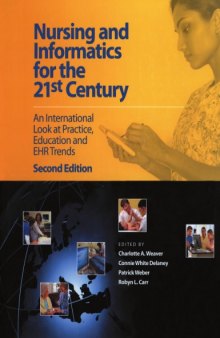 Nursing and Informatics for the 21st Century: an International Look at Practice, Education and EHR Trends, Second Edition