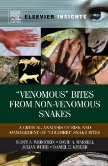 "Venomous” Bites from Non-Venomous Snakes: A Critical Analysis of Risk and Management of "Colubrid” Snake Bites
