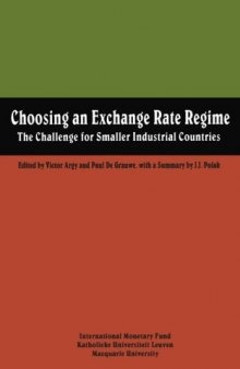 Choosing an Exchange Rate Regime: The Challenge for Smaller Industrial Countries