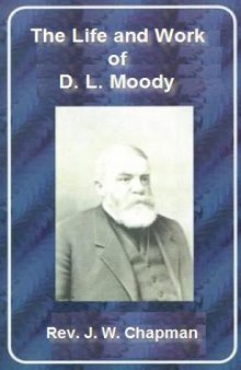 The life and work of Dwight Lyman Moody