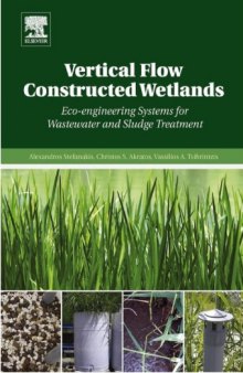 Vertical flow constructed wetlands: Eco-engineering systems for wastewater and sludge treatment