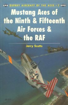 Mustang Aces of the 9th and 15th Airforces and raf