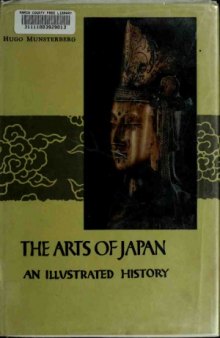 The Arts of Japan - An illustrated history