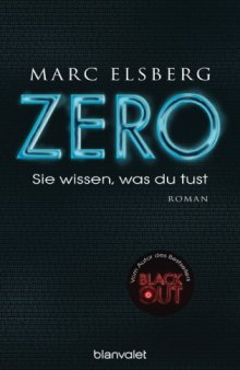 ZERO - Sie wissen, was du tust: Roman (German Edition)