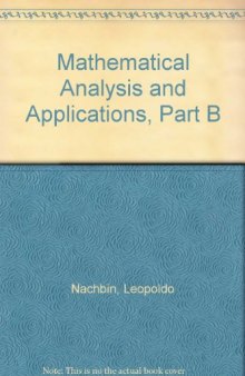 Mathematical Analysis and Applications, Essays dedicated to Laurent Schwartz on the occasion of his 65th birthday, Part B