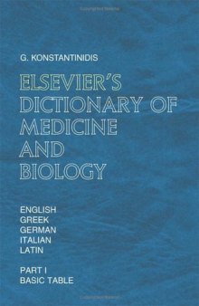 Elsevier's  Dictionary of Medicine and Biology: in English, Greek, German, Italian and Latin