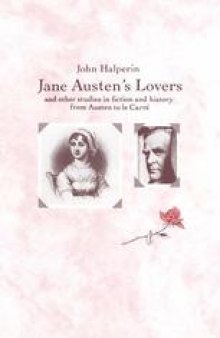 Jane Austen’s Lovers and Other Studies in Fiction and History from Austen to le Carré