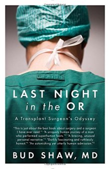 Last Night in the OR: A Transplant Surgeon’s Odyssey