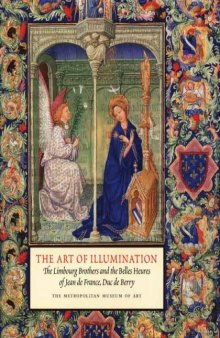 The art of illumination  the Limbourg brothers and the Belles Heures of Jean de France, Duc de Berry