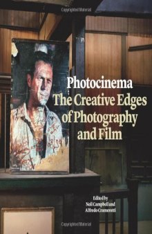 Photocinema : the creative edges of photography and film