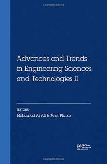 Advances and Trends in Engineering Sciences and Technologies II: Proceedings of the 2nd International Conference on Engineering Sciences and ... Tatranské Matliare, Slovak Republic