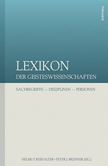 Lexikon der Geisteswissenschaften: Sachbegriffe - Disziplinen - Personen
