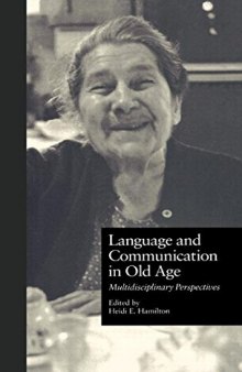 Language and Communication in Old Age: Multidisciplinary Perspectives