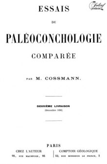 Essais de paléoconchologie comparée. Paris: Chez l’auteur et Comptoir géologique