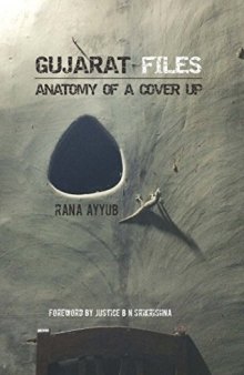 Gujarat Files: Anatomy of a Cover Up